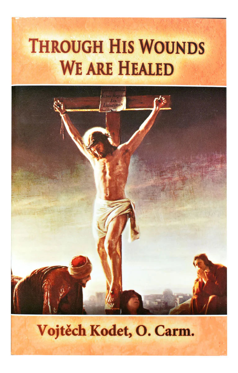 Through His Wounds We are Healed