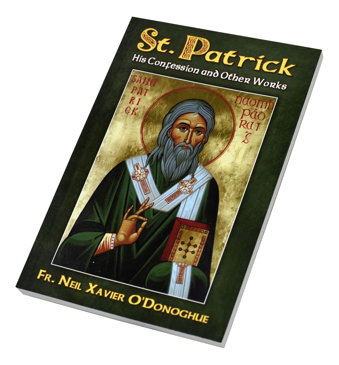 St. Patrick: His Confession and Other Works (Paperback)