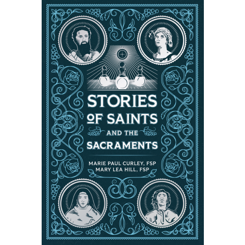 Stories of Saints and the Sacraments