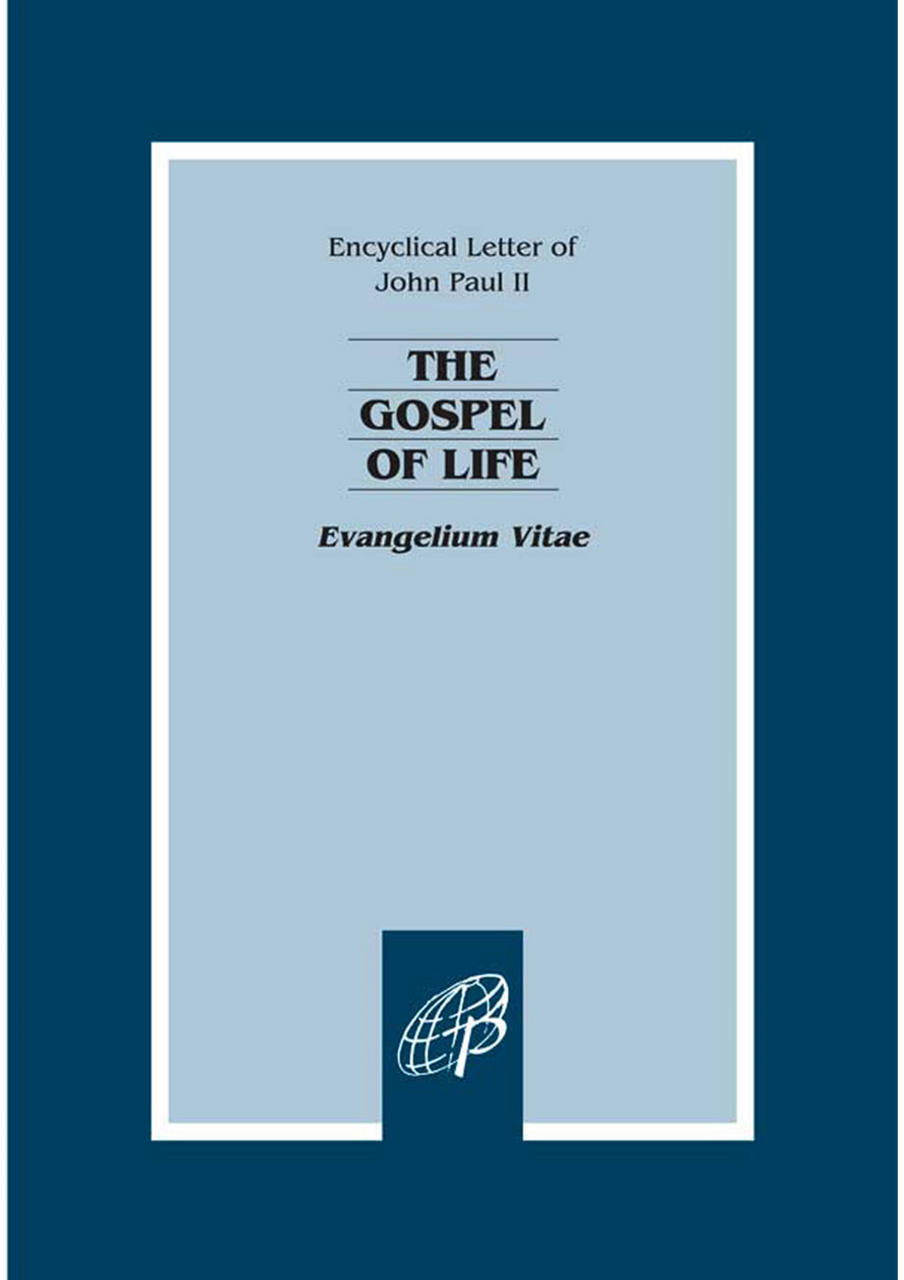 Evangelium Vitae (The Gospel of Life)