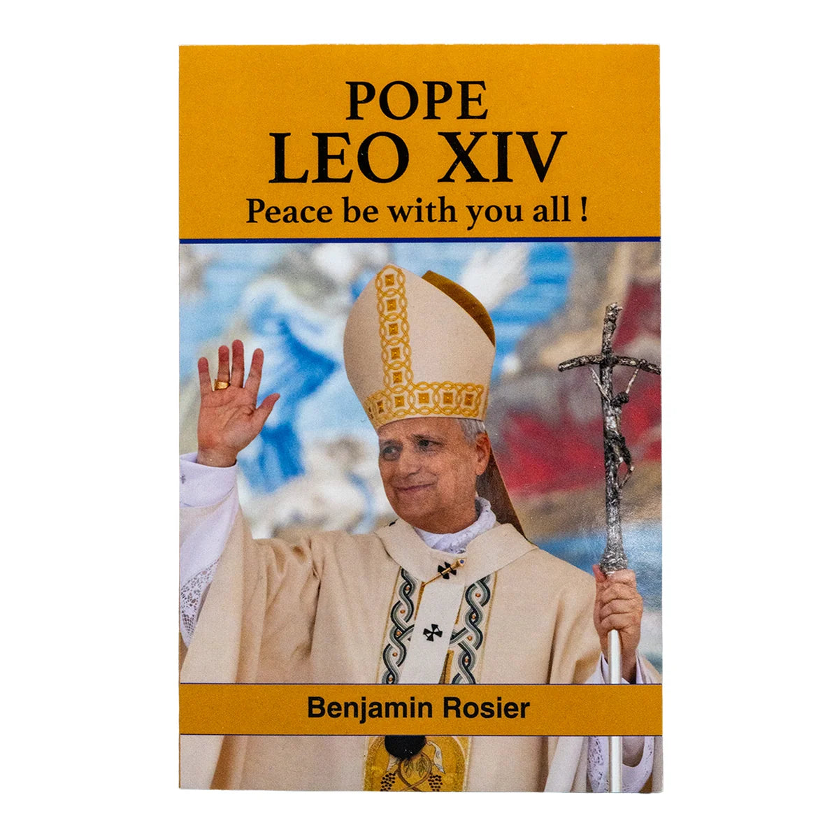 Pope Leo XIV - Peace be with you all!