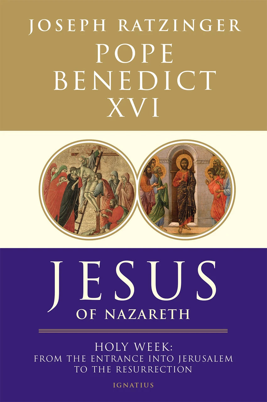 Jesus of Nazareth: Holy Week From the Entrance into Jerusalem to the Resurrection