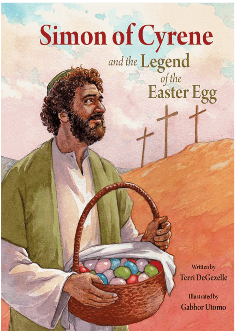 Simon of Cyrene and the Legend of the Easter Egg