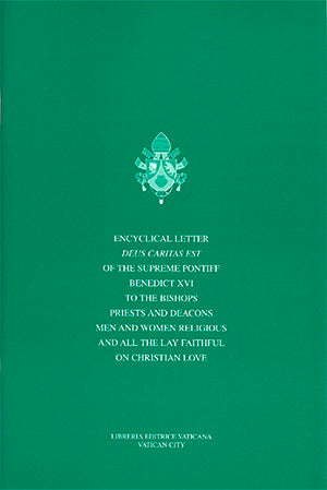 Deus Caritas Est (God is Love) - Encyclical Letter on Christian Love