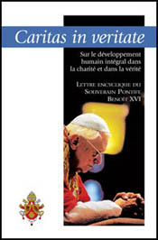 Caritas in Veritate (Charity in Truth) - Encyclical Letter on Integral Human Development in Charity and Truth