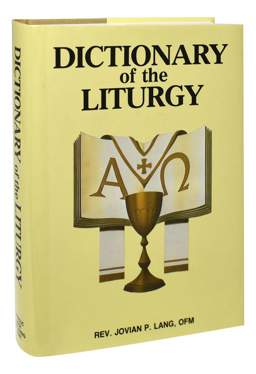 Dictionary of the Liturgy