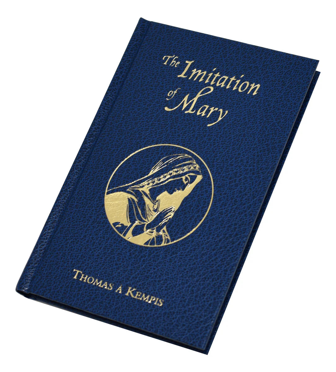The Imitation of Mary by Thomas à Kempis (Hardcover)