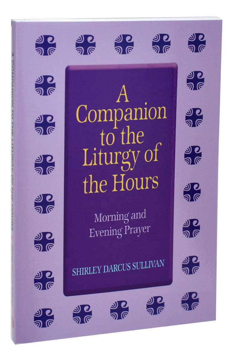 A Companion to the Liturgy of the Hours