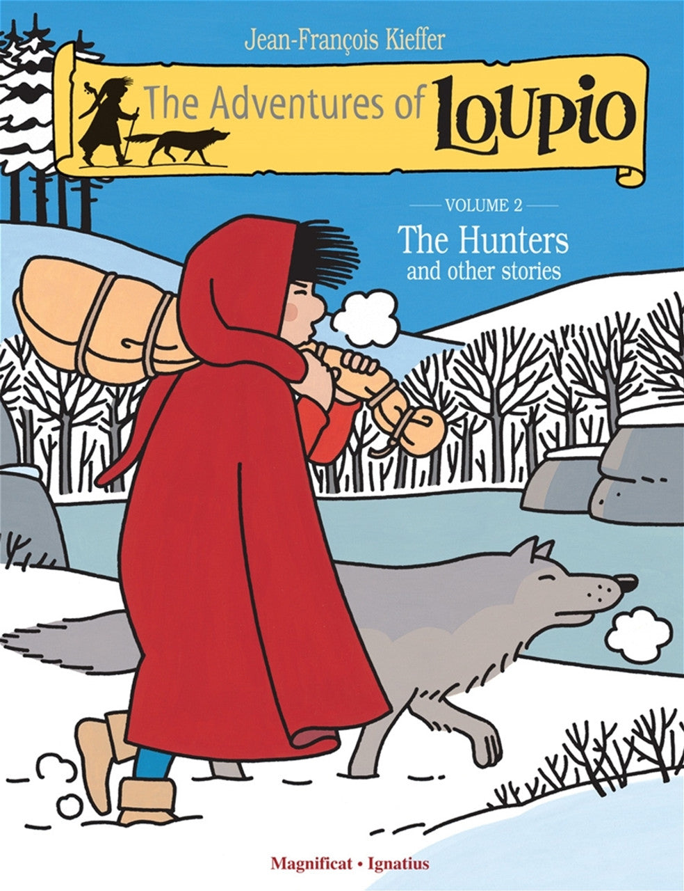 The Adventures of Loupio, Volume 2: The Hunters and Other Stories
