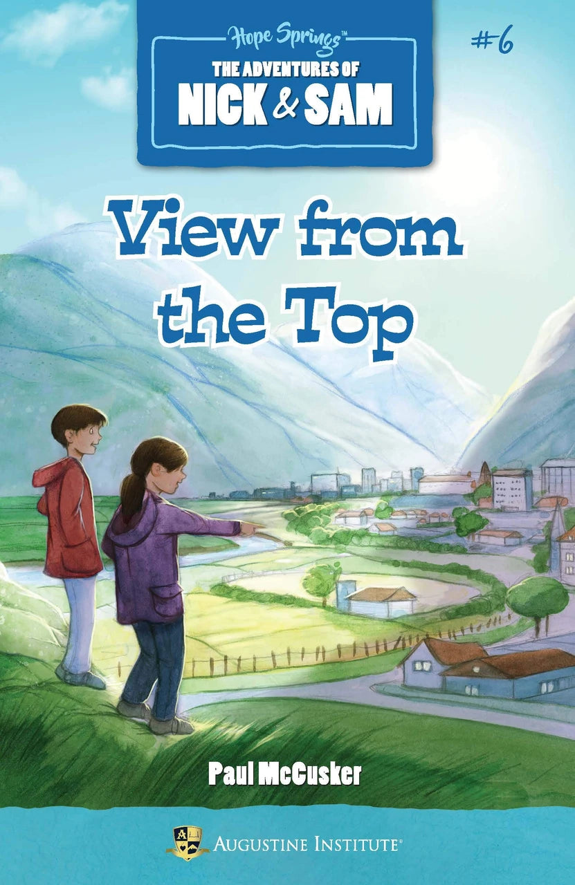 The Adventures of Nick & Sam, Book 6: View from the Top
