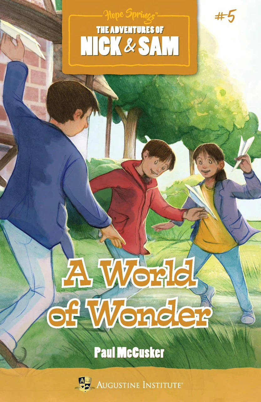 The Adventures of Nick & Sam, Book 5: A World of Wonder