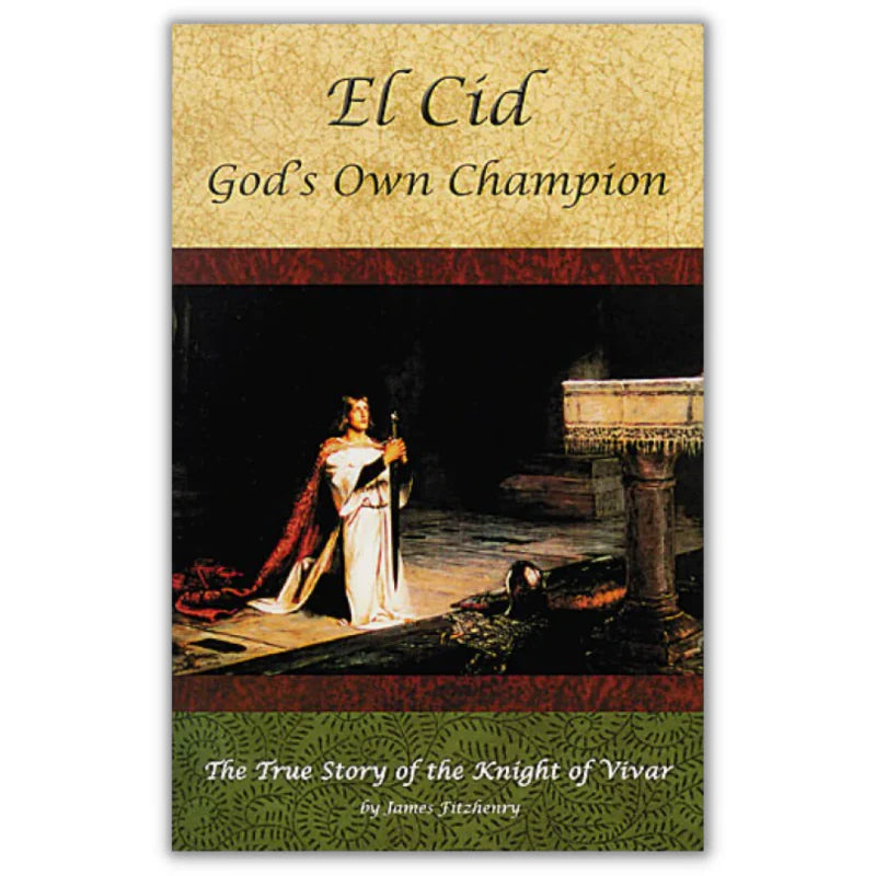 El Cid: God's Own Champion