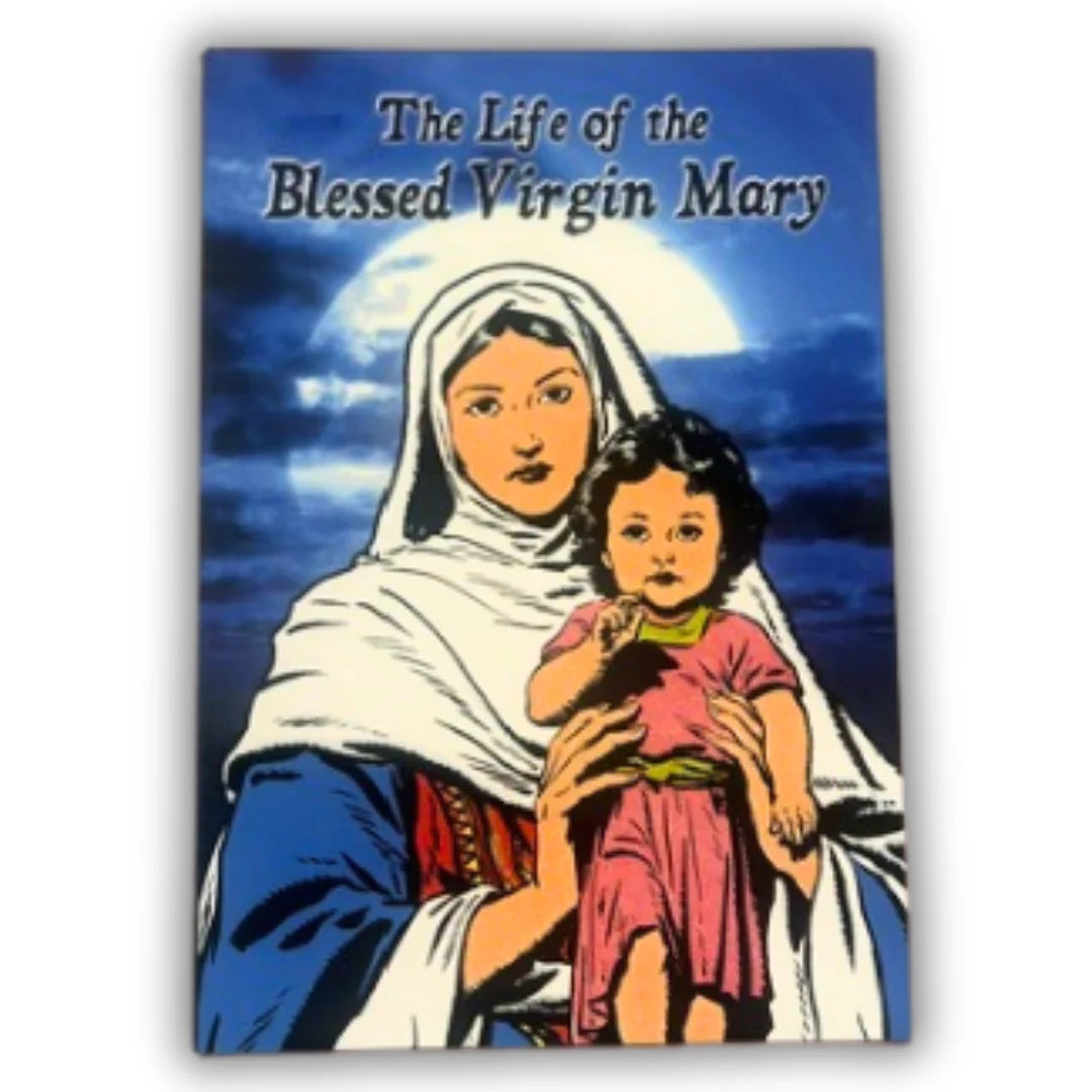 The Life of the Blessed Virgin Mary