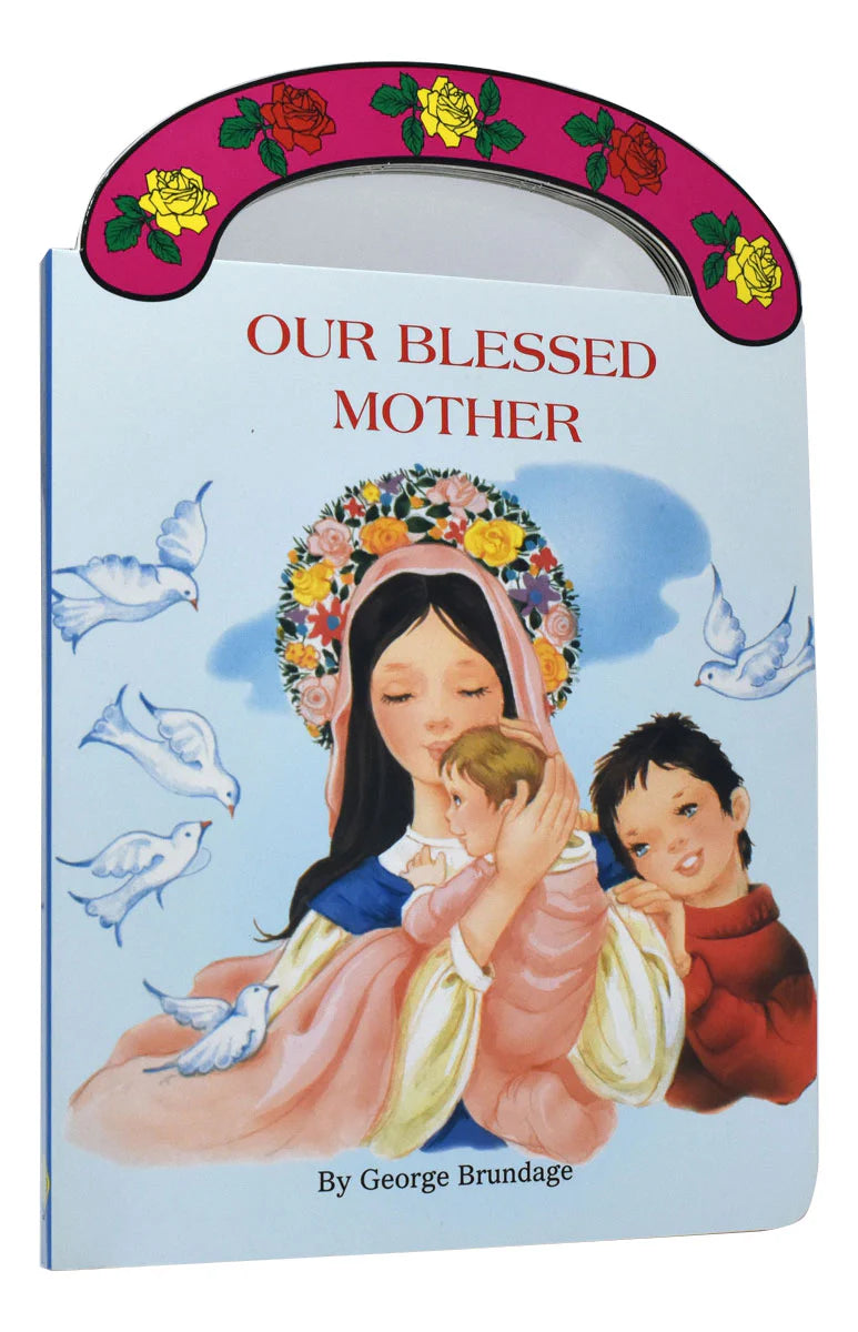 Our Blessed Mother (St. Joseph Carry-Me-Along Board Books)