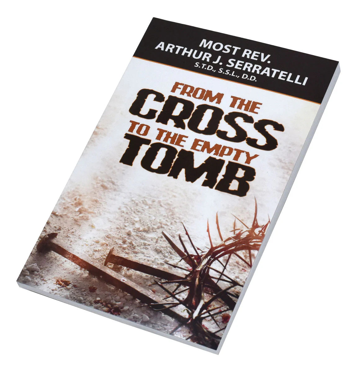 From the Cross to the Empty Tomb