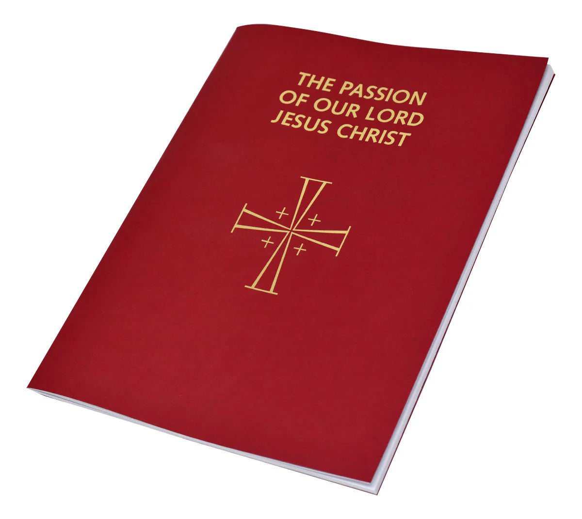 The Passion of Our Lord Jesus Christ (1998 Lectionary)
