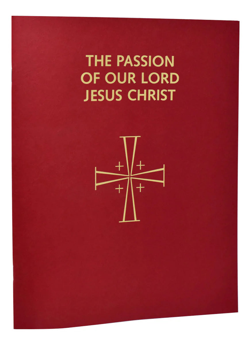The Passion of Our Lord Jesus Christ (1998 Lectionary)