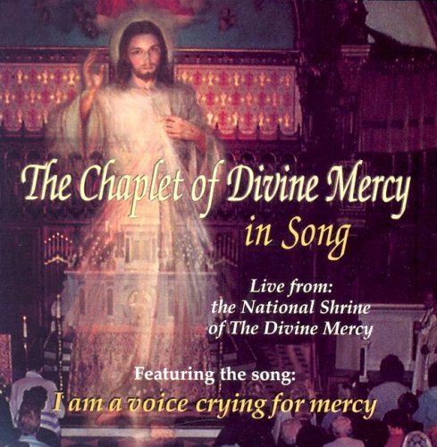 The Chaplet Of Divine Mercy In Song