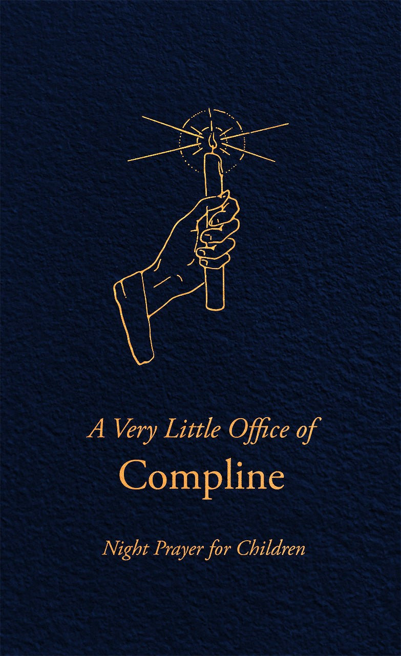 A Very Little Office of Compline: Night Prayer for Children