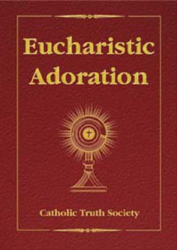 Eucharistic Adoration (Softcover)
