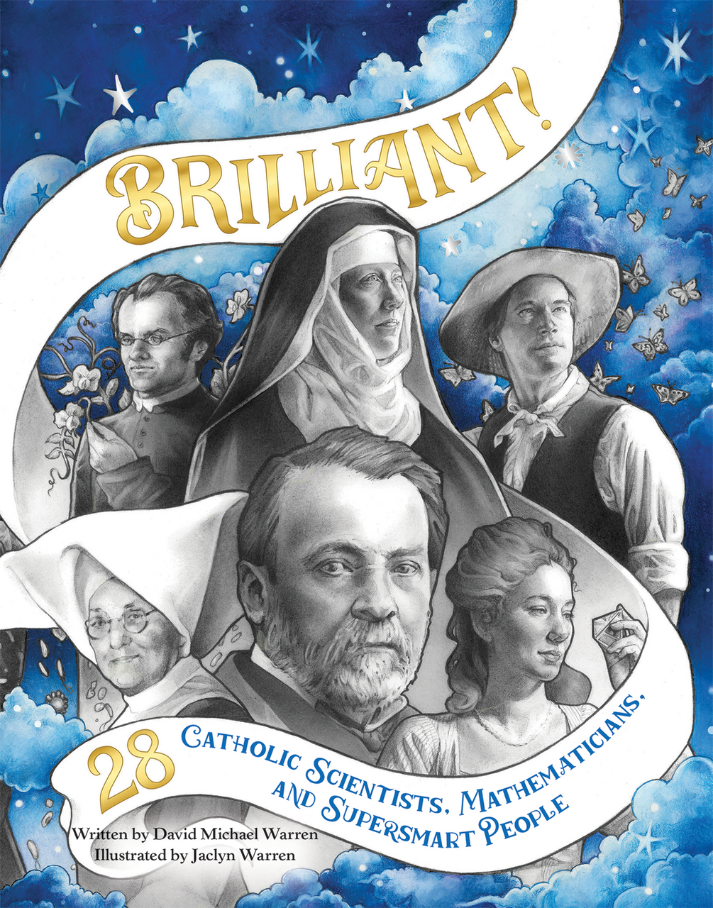 Brilliant! 28 Scientists, Mathematicians, and Supersmart People