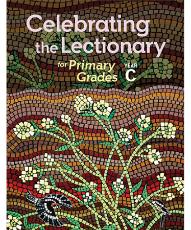 Celebrating the Lectionary for Primary Grades, Year C