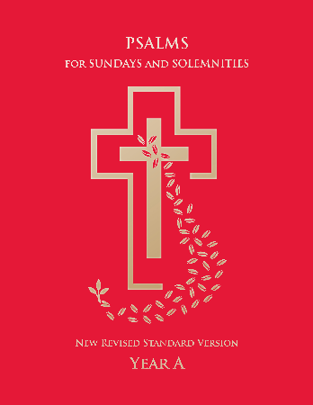 Psalm for Sundays and Solemnities (NRSV Translation) - Year A