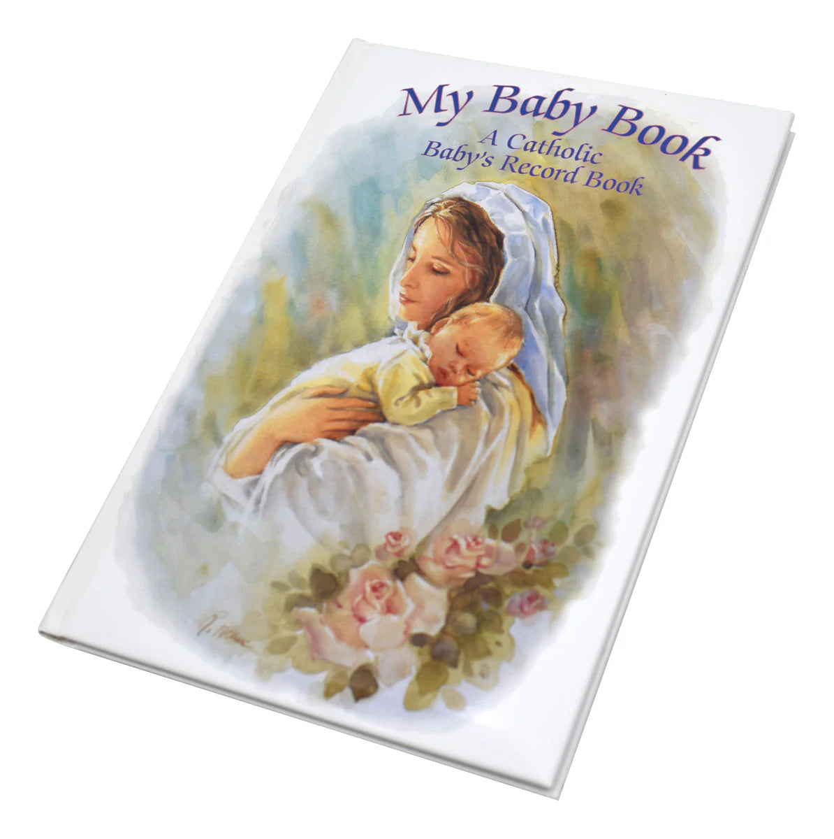 My Baby Book: A Catholic Baby's Record Book