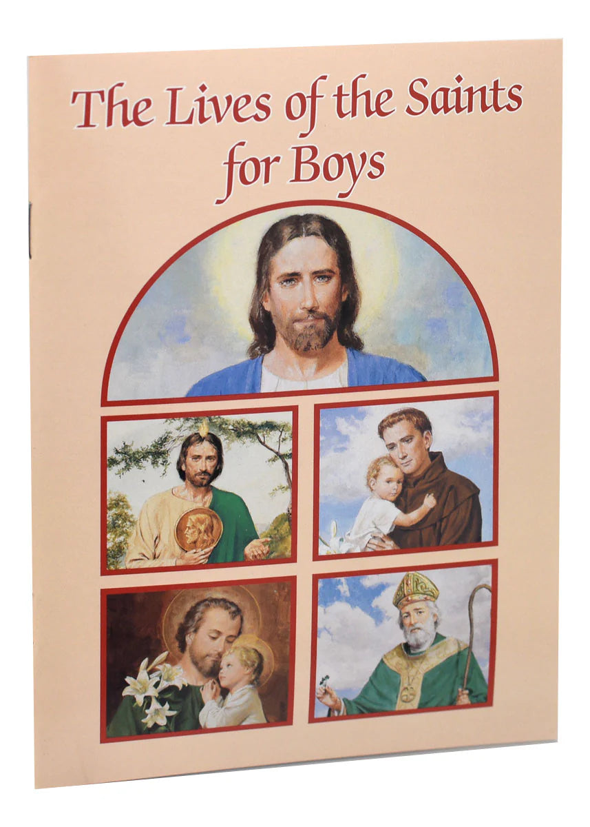 The Lives of the Saints for Boys (Catholic Classics)