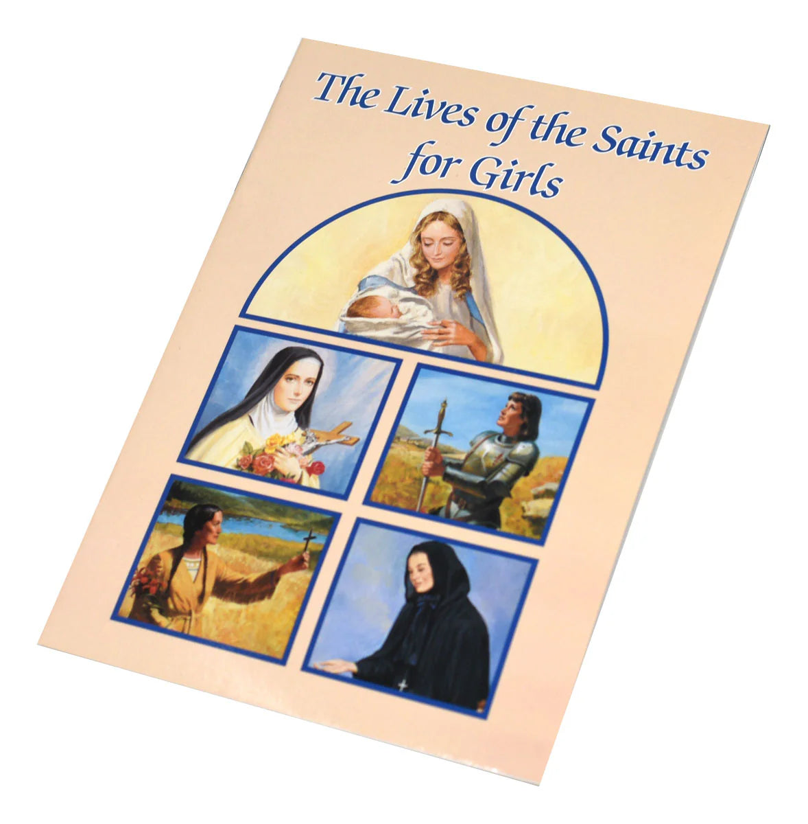 The Lives of the Saints for Girls (Catholic Classics)