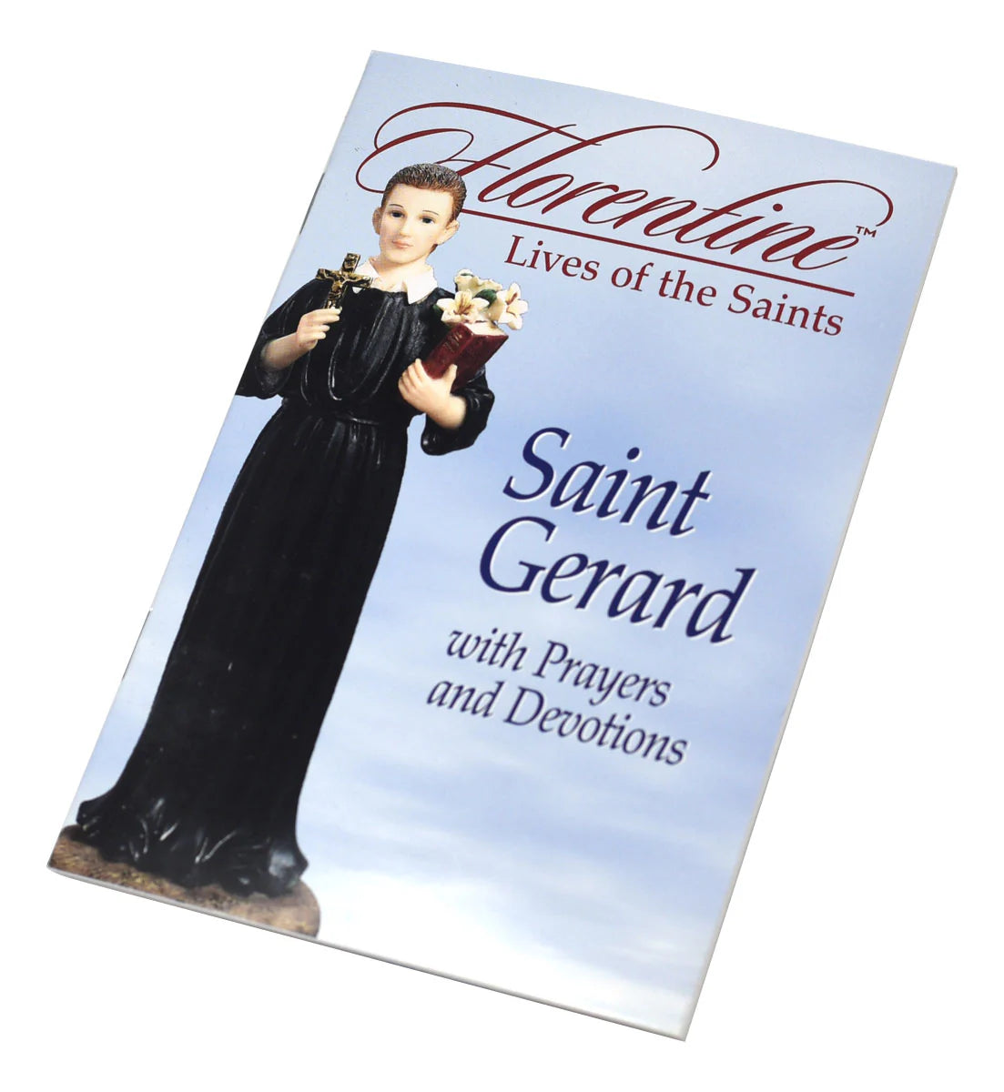 Saint Gerard with Prayers and Devotions: Florentine Lives