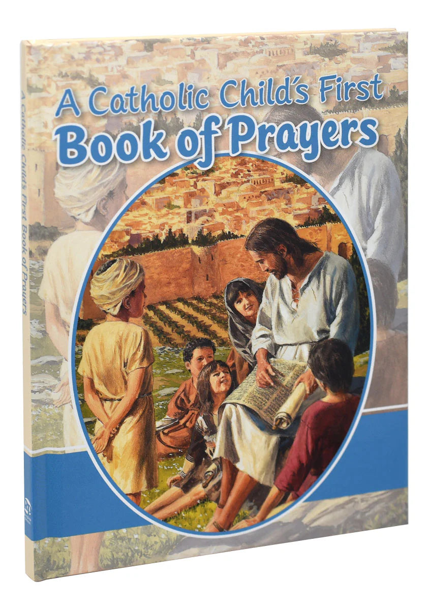 A Catholic Child's First Book of Prayers