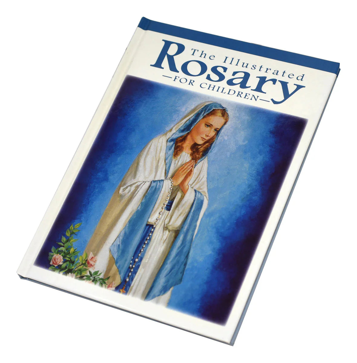 The Illustrated Rosary for Children