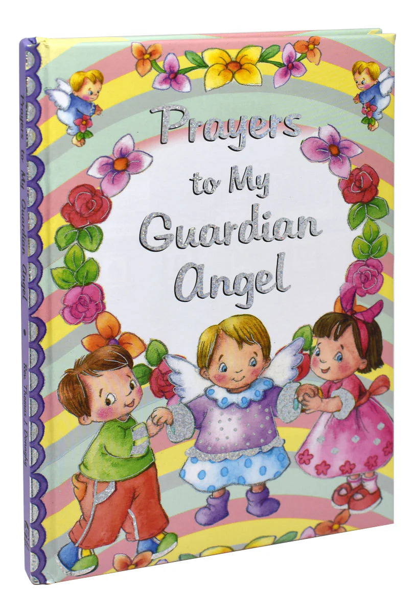 Prayers to My Guardian Angel