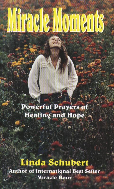 Miracle Moments: Powerful Prayers of Healing and Hope
