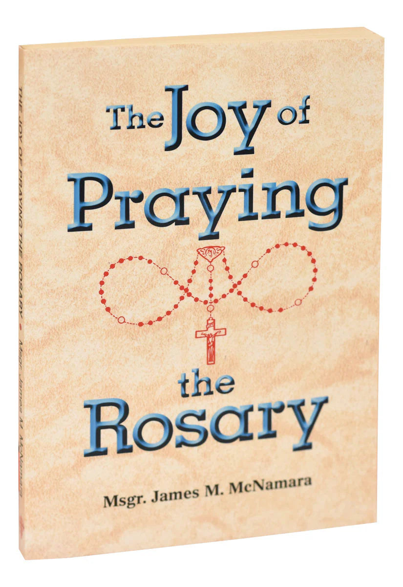The Joy of Praying the Rosary