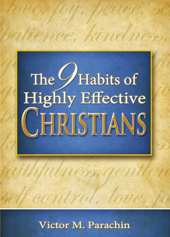 The 9 Habits of Highly Effective Christians