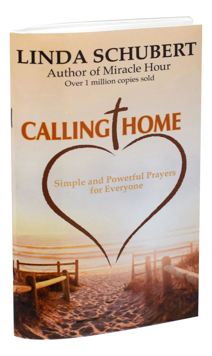 Calling Home: Simple and Powerful Prayers for Everyone