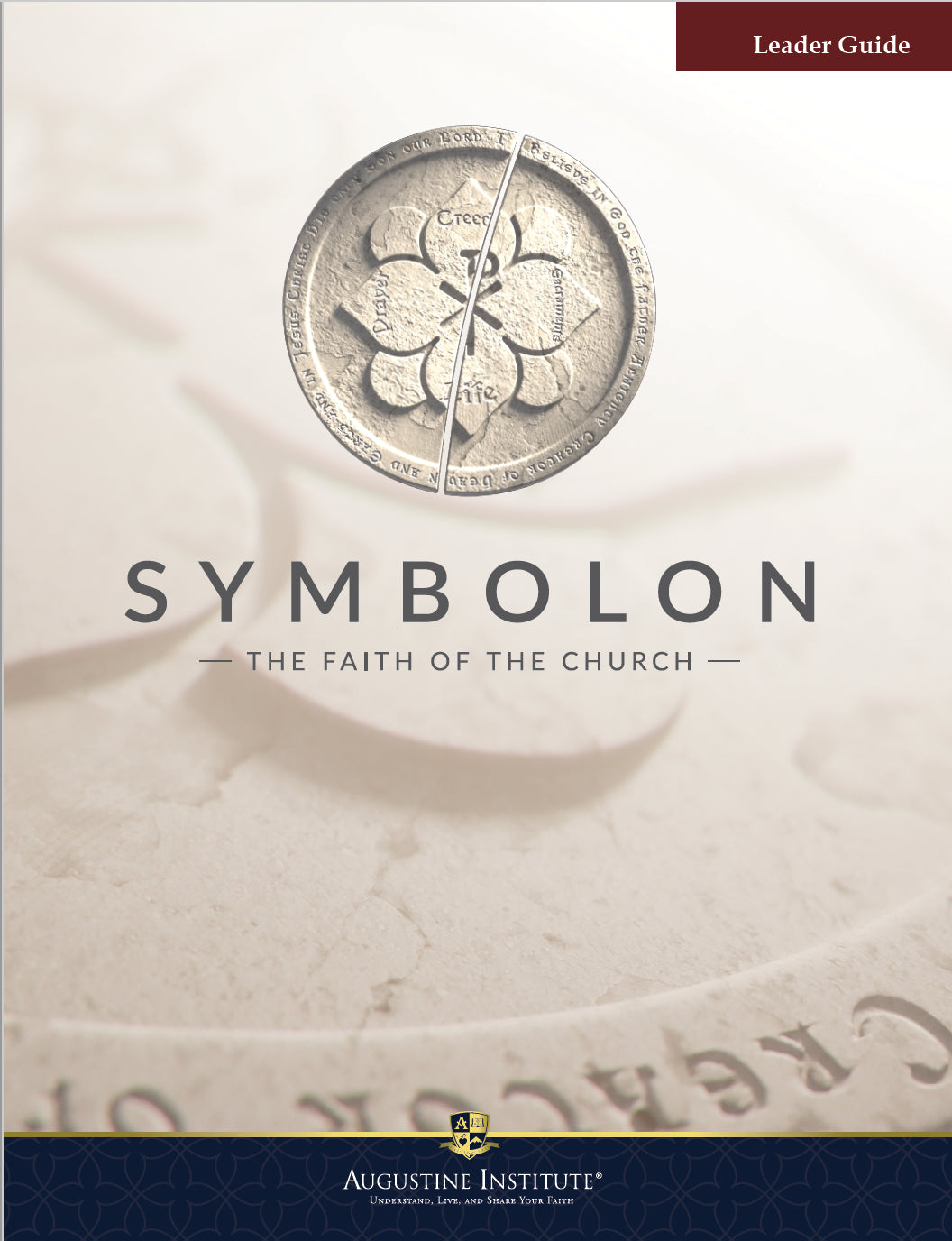 Symbolon: The Faith of the Church - Leader Guide