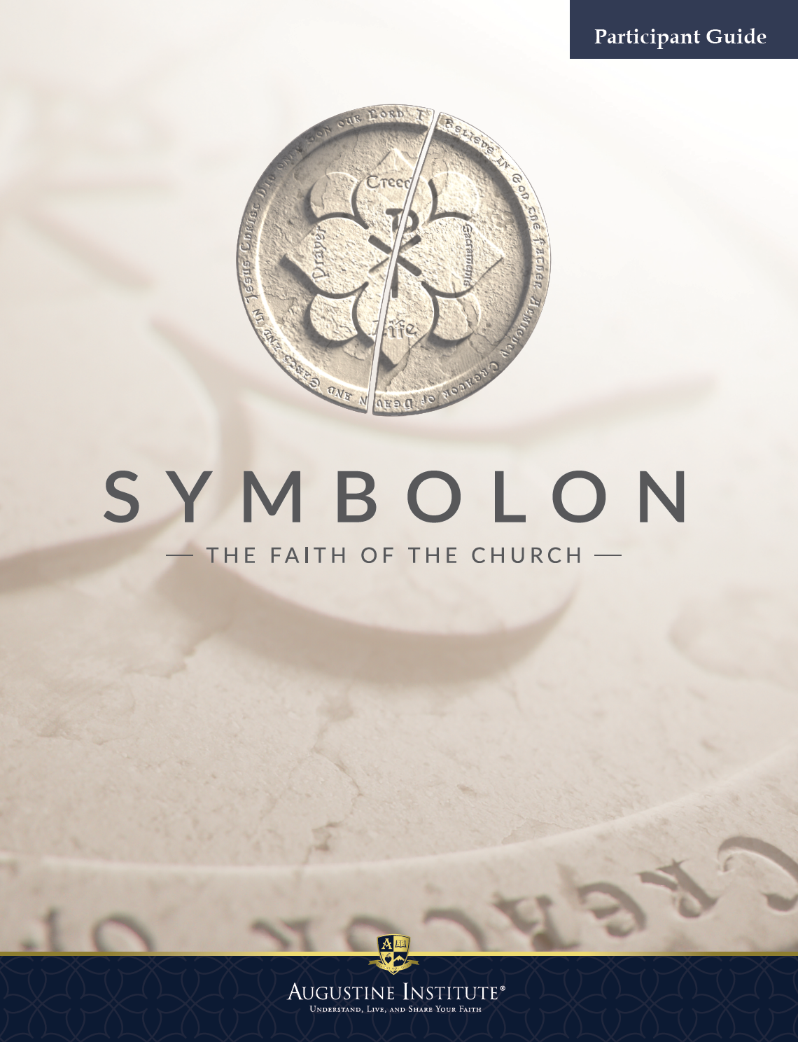 Symbolon: The Faith of the Church - Participant Guide