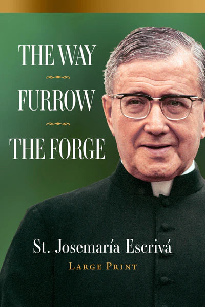 The Way, Furrow, The Forge (Large Print)
