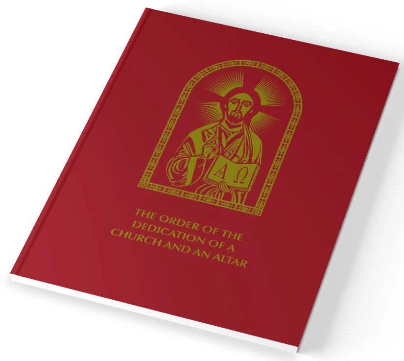 The Order of the Dedication of a Church and an Altar