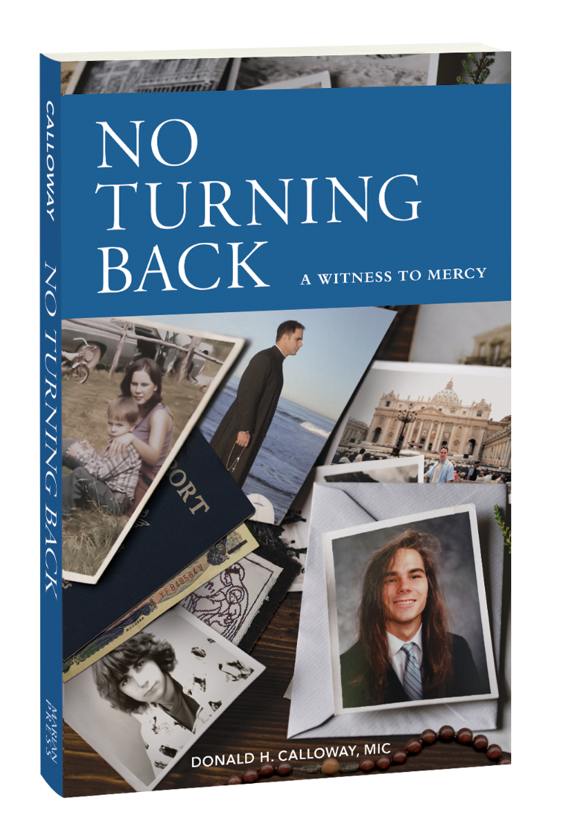 No Turning Back: A Witness to Mercy, 10th Anniversary Edition
