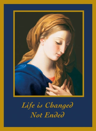Madonna (Life is Changed, Not Ended) Mass Card (100/box)