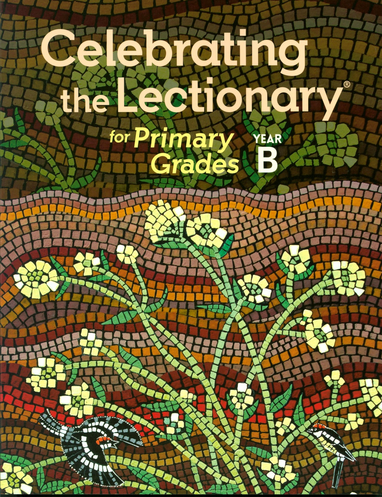 Celebrating the Lectionary for Primary Grades, Year B