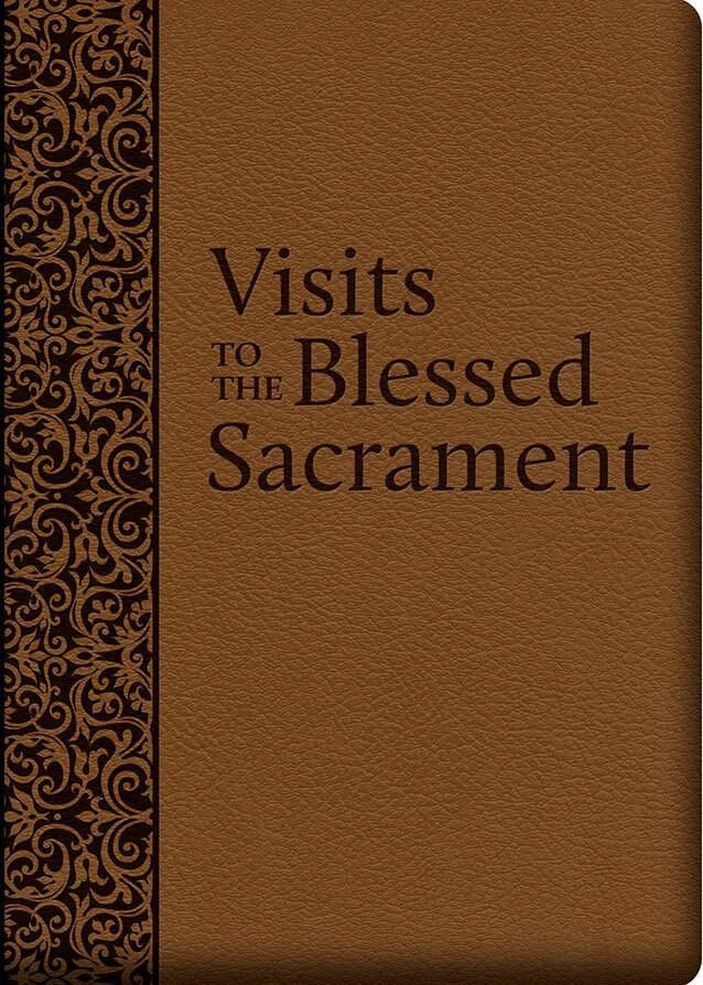 Visits to the Blessed Sacrament (Deluxe Edition)