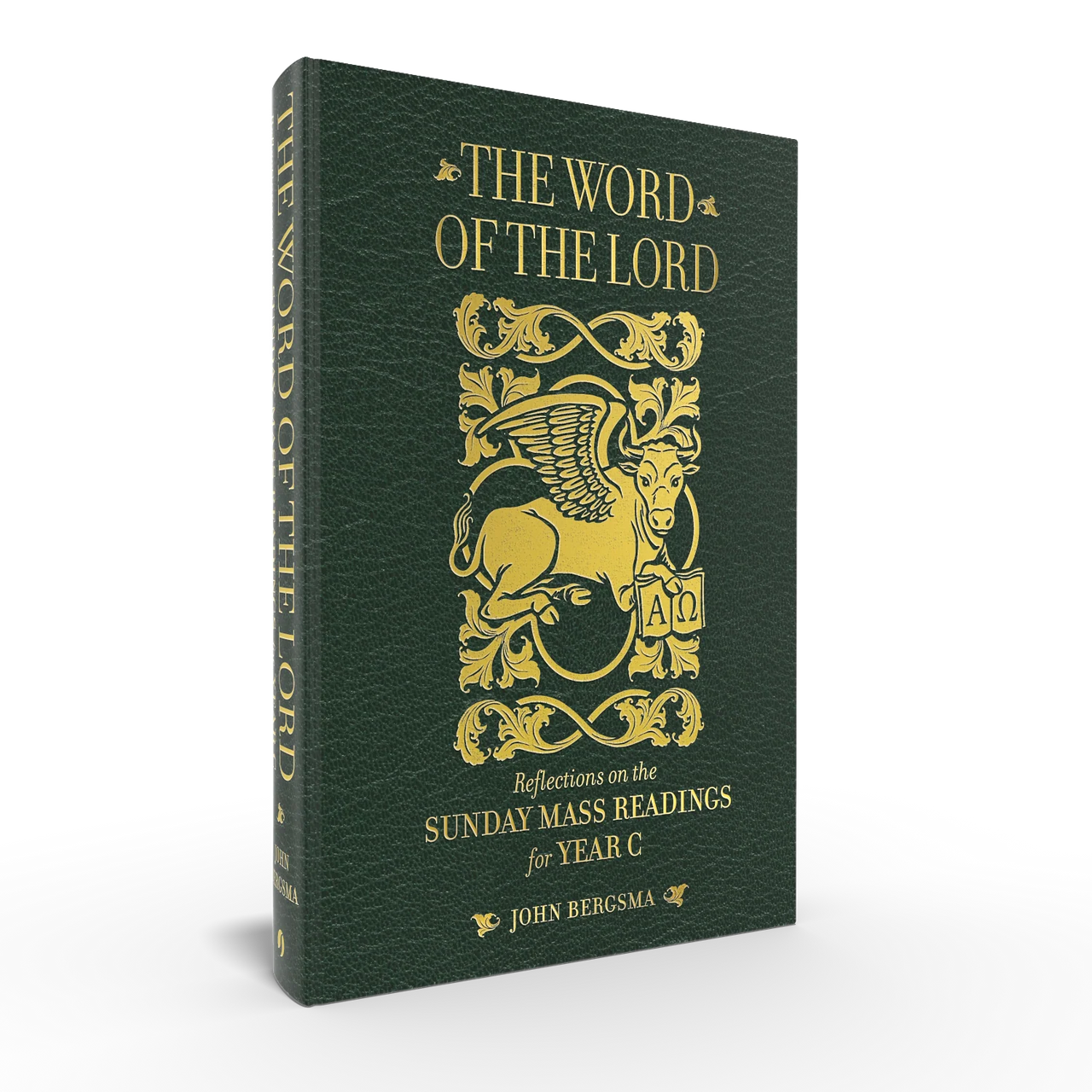 The Word of the Lord: Reflections on the Sunday Mass Readings for Year C